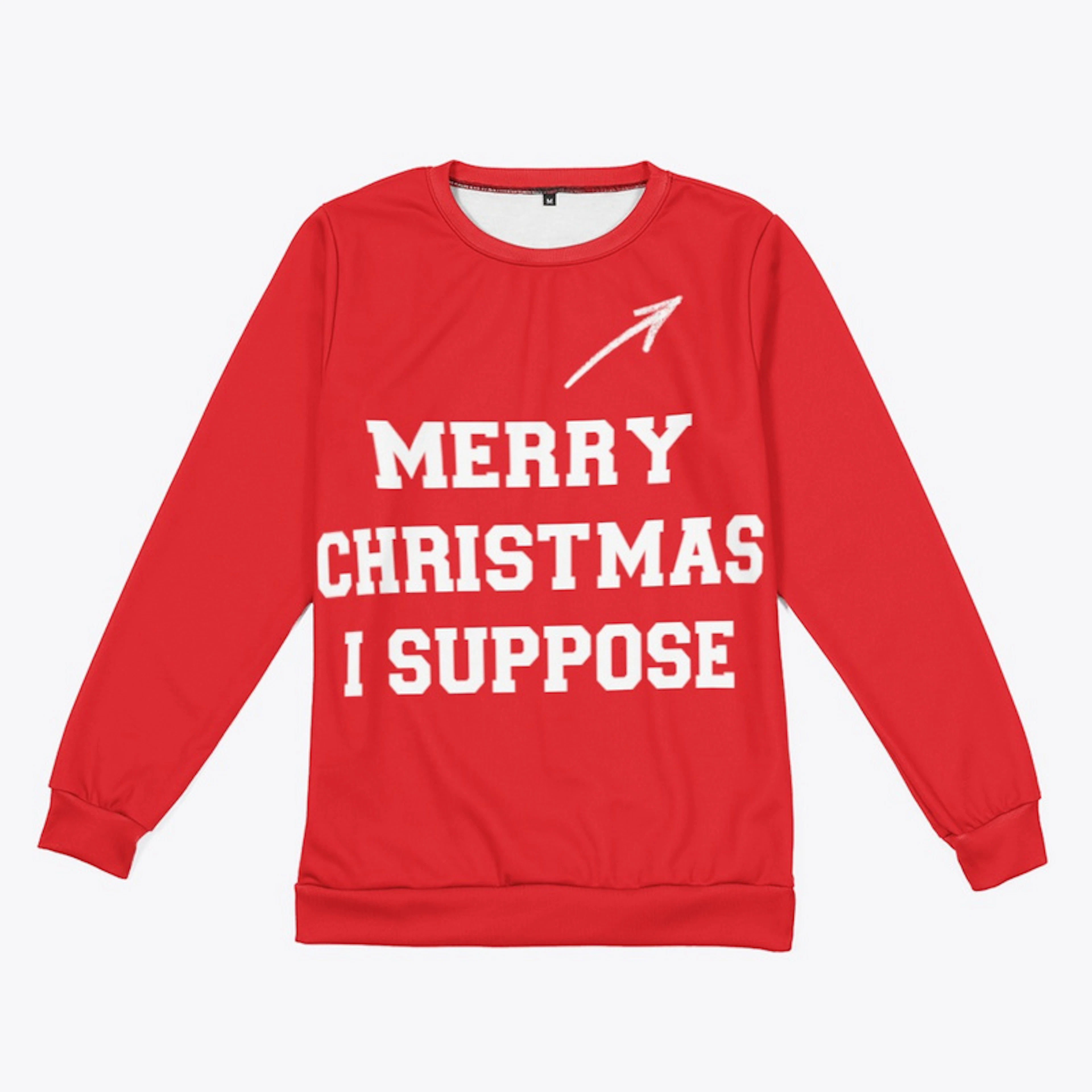 "Merry Christmas... I suppose"-Jumper.