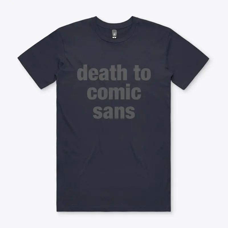 Graphic Designers: 'death to comic sans'